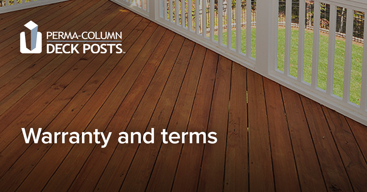 Lifetime warranty and terms PermaColumn® precast deck posts